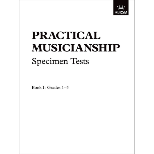 Practical Musicianship Specimen Tests, Grades 1-5