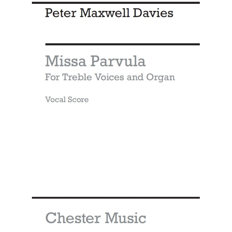 Davies, Peter Maxwell - Missa Parvula