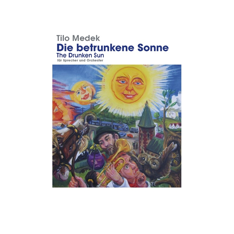Medek, Tilo - Die Betrunkene Sonne (The Drunken Sun)