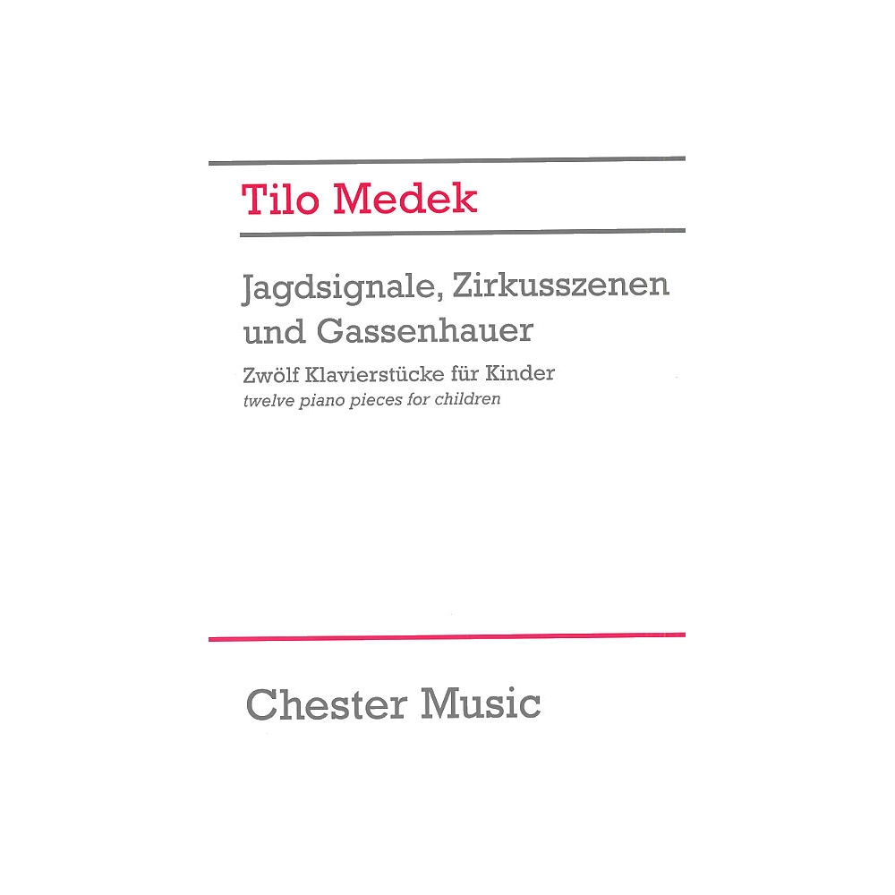Medek, Tilo - Jagdsignale Zirkusszenen And Gassenhauer