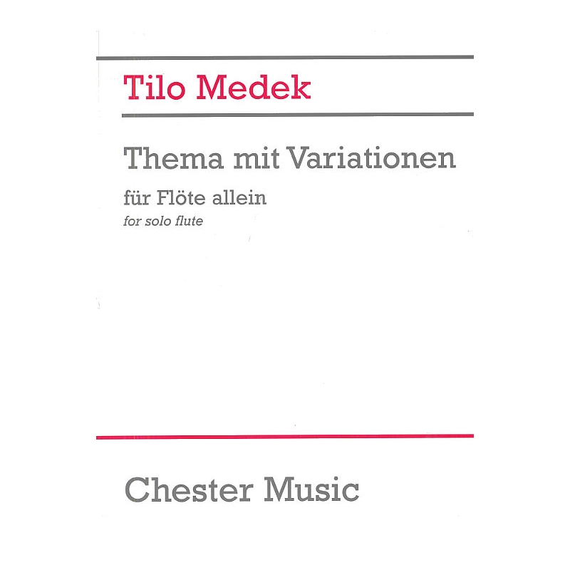 Medek, Tilo - Theme And Variations For Flute Solo