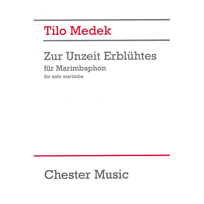 Medek, Tilo - Zur Unzeit Erblühtes