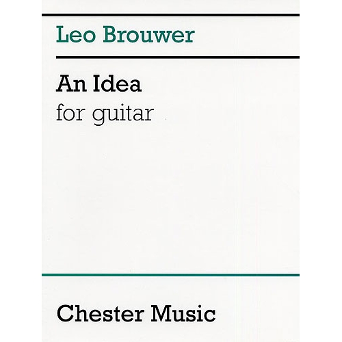 Brouwer, Leo - An Idea For...