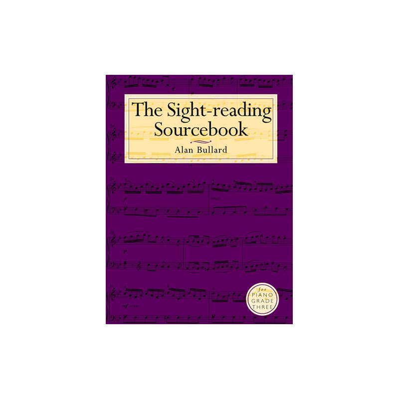 The Sight-Reading Sourcebook For Piano Grade Three