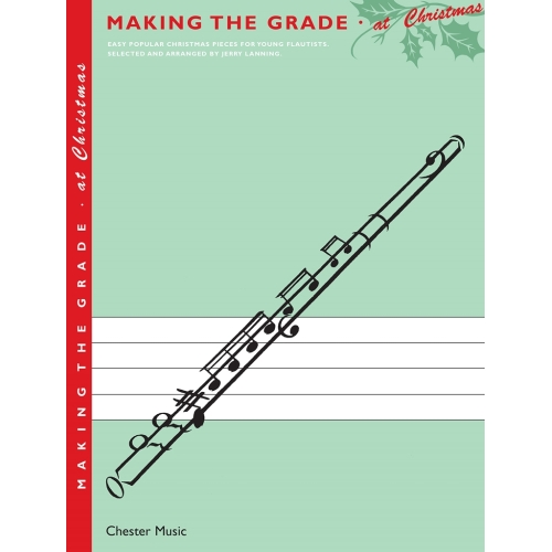 Making The Grade At Christmas: Flute