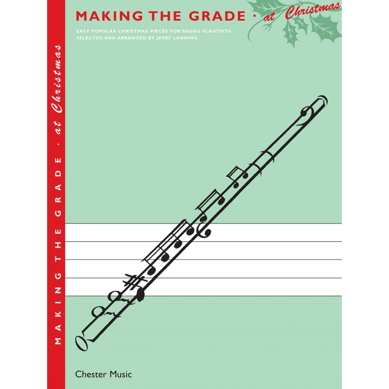 Making The Grade At Christmas: Flute