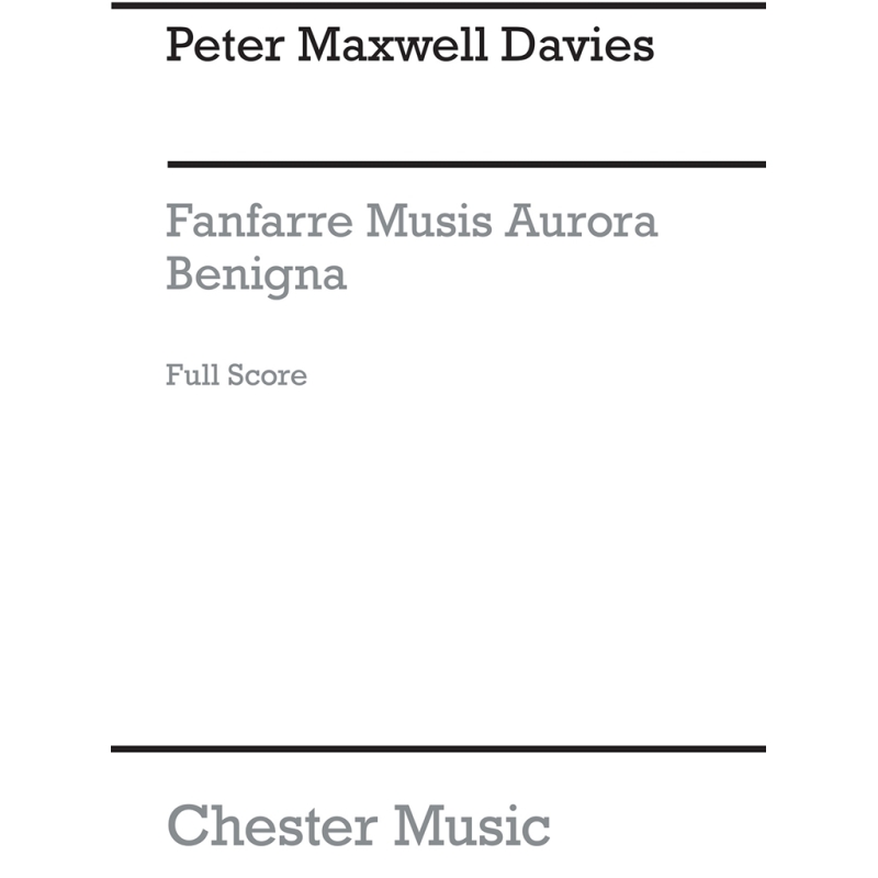 Davies, Peter Maxwell - Fanfare Musis Aurora Benigna