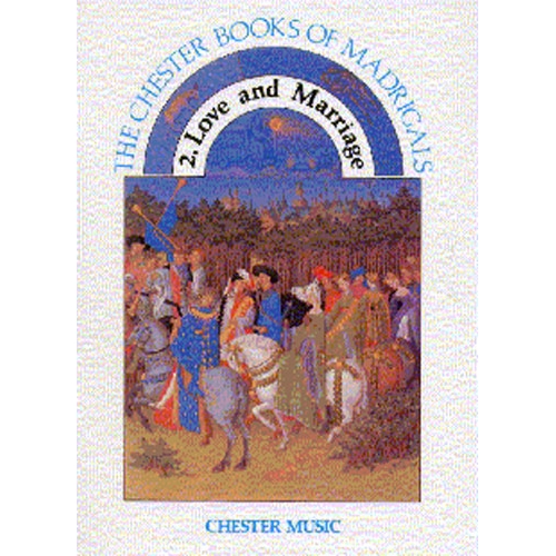 The Chester Books Of Madrigals 2
