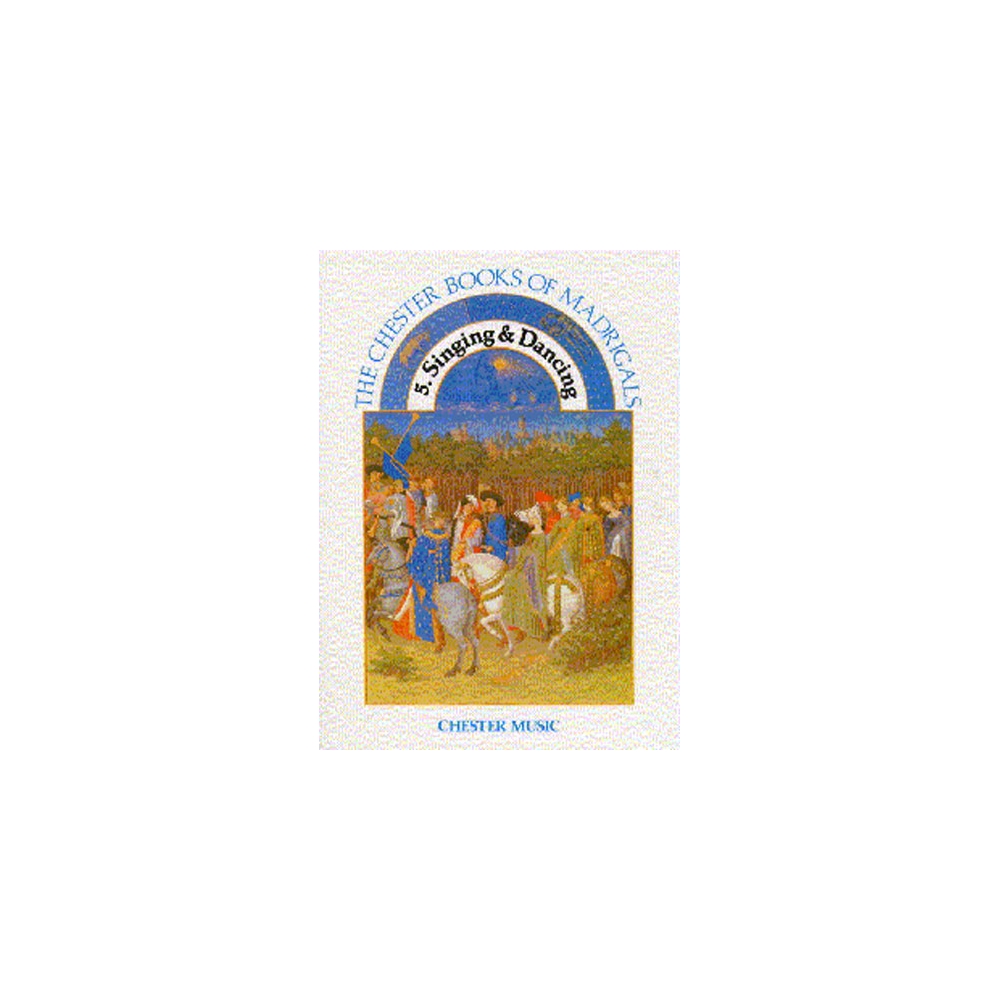 The Chester Books Of Madrigals 5