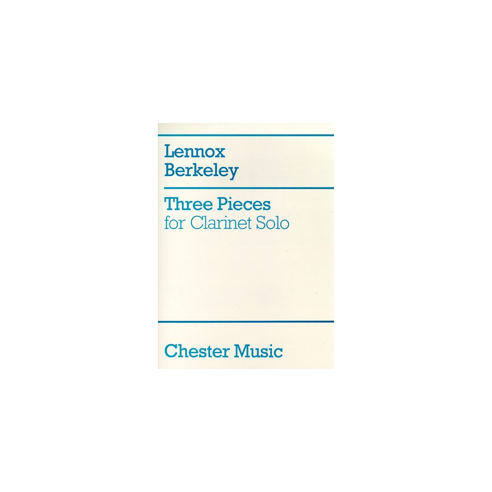 Berkeley, Lennox - Three Pieces For Clarinet Solo