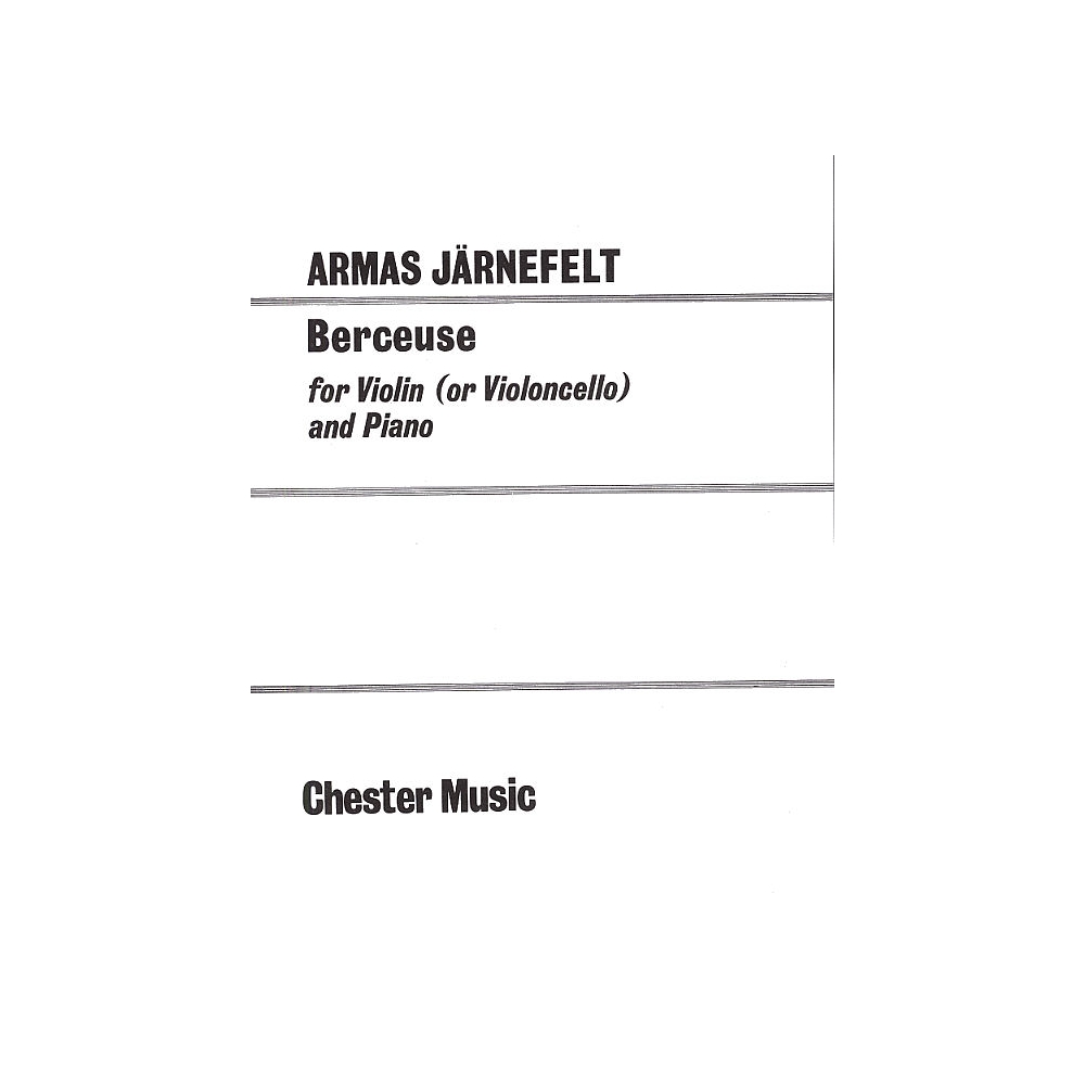 Järnefelt, Armas - Berceuse for Violin (Cello) and Piano