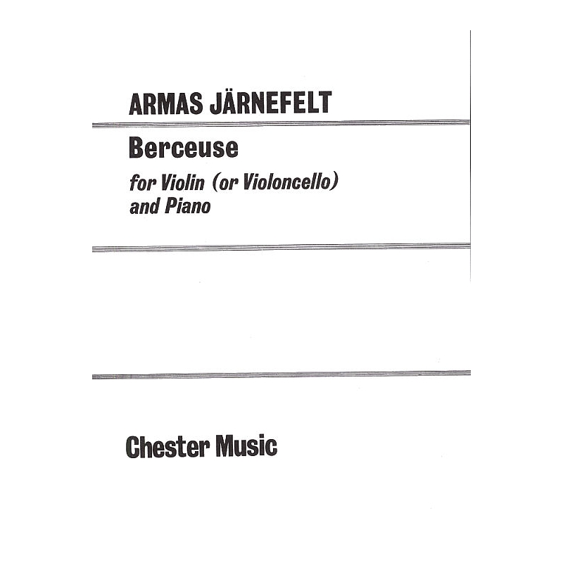 Järnefelt, Armas - Berceuse for Violin (Cello) and Piano