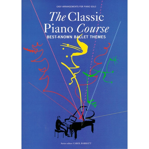 The Classic Piano Course: Best-Known Ballet Themes