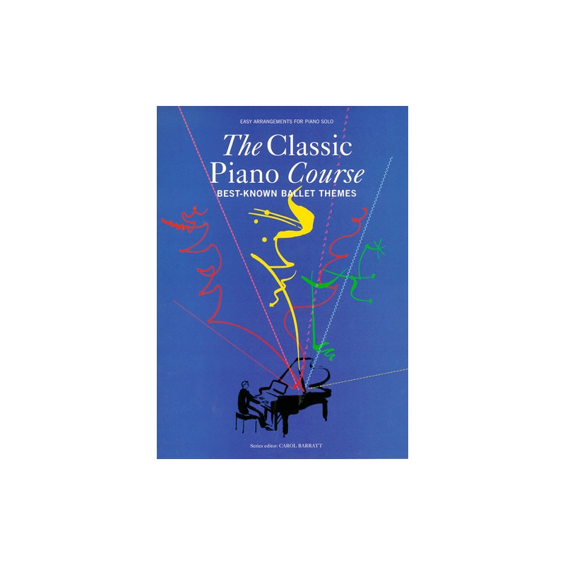 The Classic Piano Course: Best-Known Ballet Themes