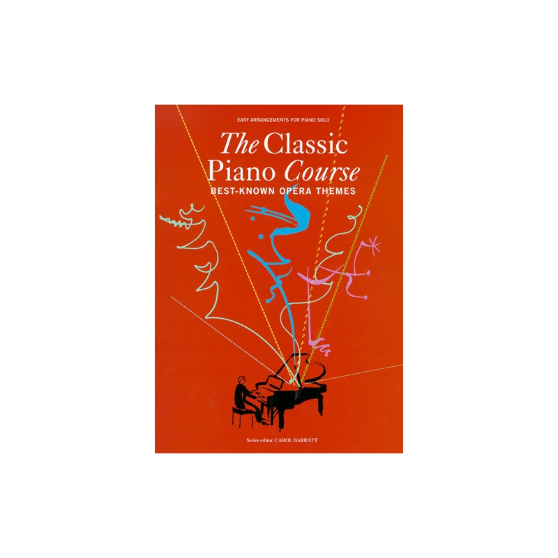 The Classic Piano Course: Best-Known Opera Themes