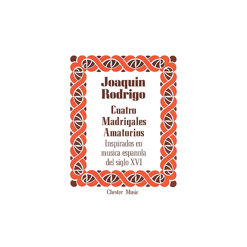 Rodrigo, Joaquín - Cuatro Madrigales Amatorios