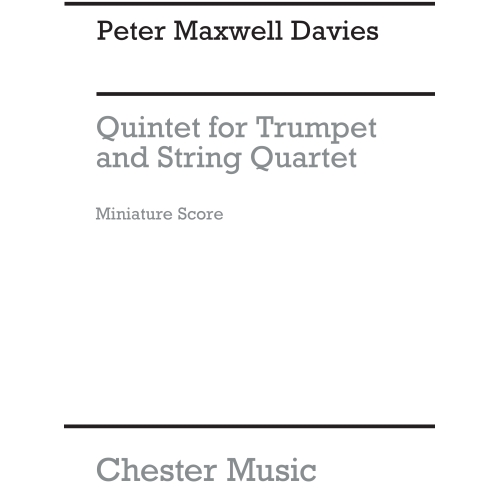 Davies, Peter Maxwell - Quintet For Trumpet And String Quartet