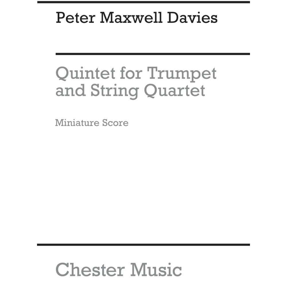 Davies, Peter Maxwell - Quintet For Trumpet And String Quartet