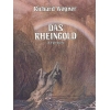 Richard Wagner: Das Rheingold