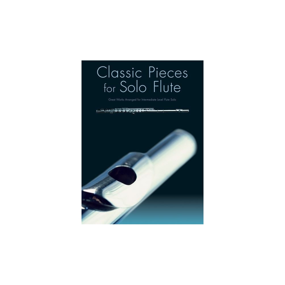 Classic Pieces for Solo Flute