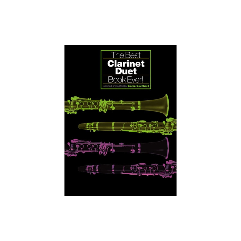 Coulthard, Emma - The Best Clarinet Duet Book Ever!
