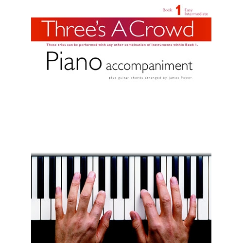 Three's A Crowd: Book 1 Piano Accompaniment