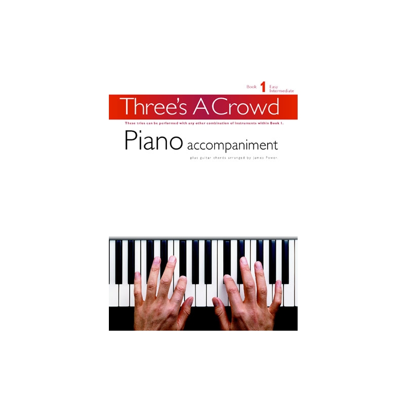 Three's A Crowd: Book 1 Piano Accompaniment