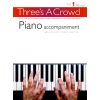 Three's A Crowd: Book 1 Piano Accompaniment