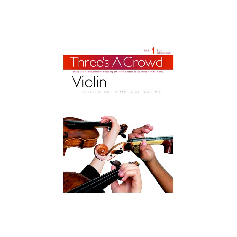 Three's A Crowd: Book 1 Violin