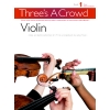 Three's A Crowd: Book 1 Violin