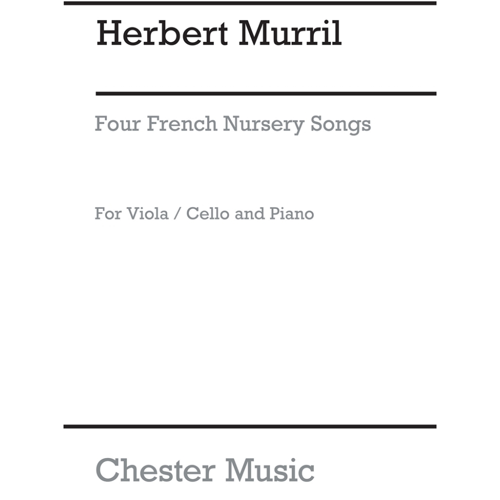 Murrill, Herbert - Four French Nursery Songs For Viola And Piano