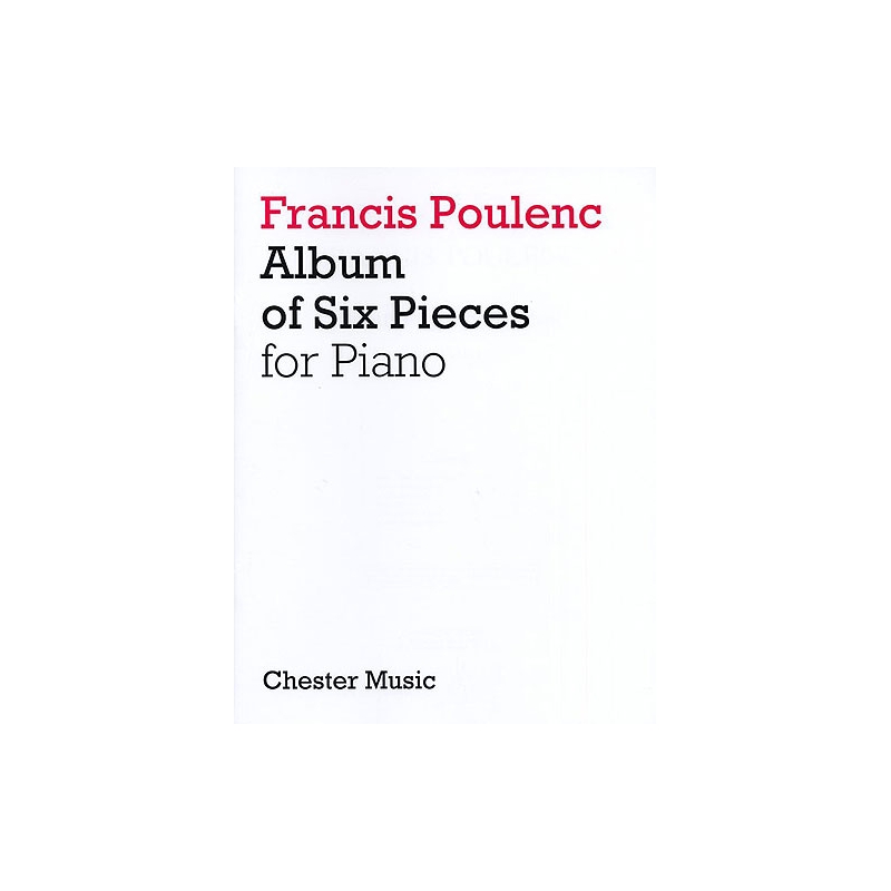 Poulenc, Francis - Album of Six Pieces