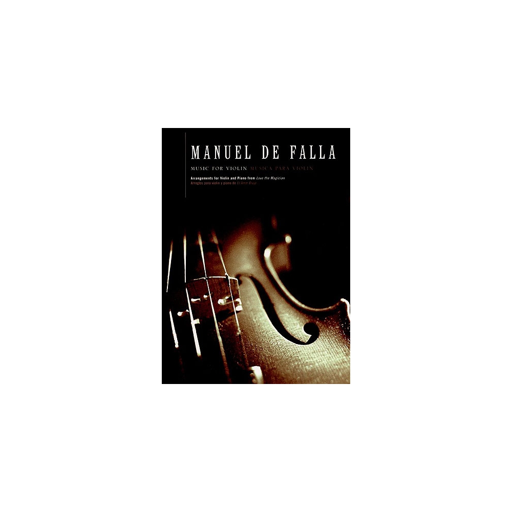 Falla, Manuel - Music for Violin and Piano (El Amor Brujo)