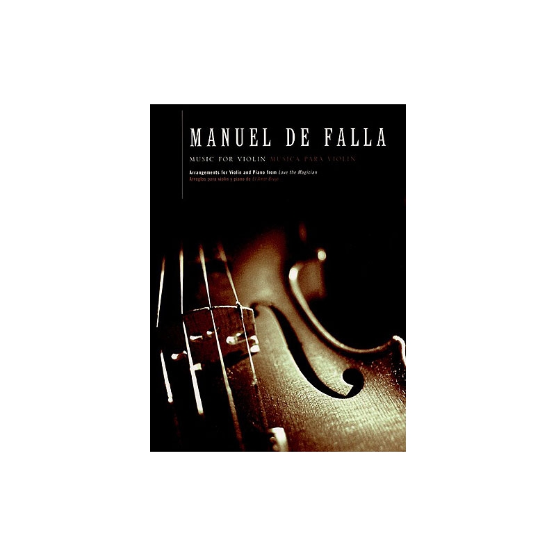 Falla, Manuel - Music for Violin and Piano (El Amor Brujo)