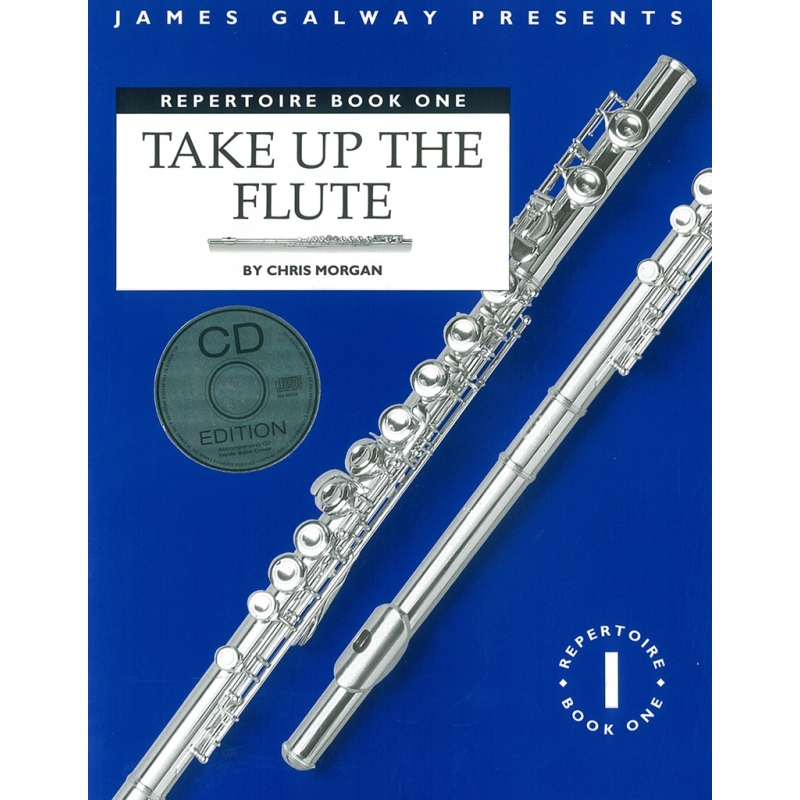 Galway, James - Take Up The Flute: Repertoire Book One