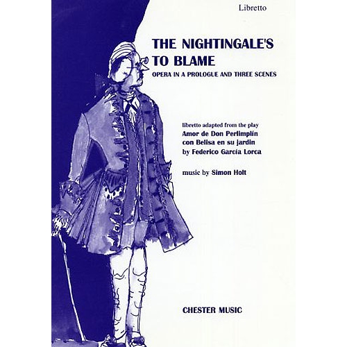 Holt, Simon - The Nightingale's To Blame - Libretto