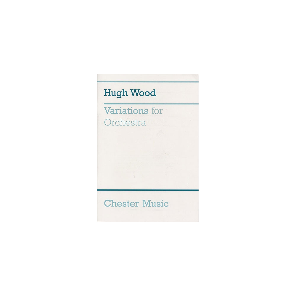 Wood, Hugh - Variations For Orchestra