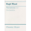 Wood, Hugh - Variations For Orchestra