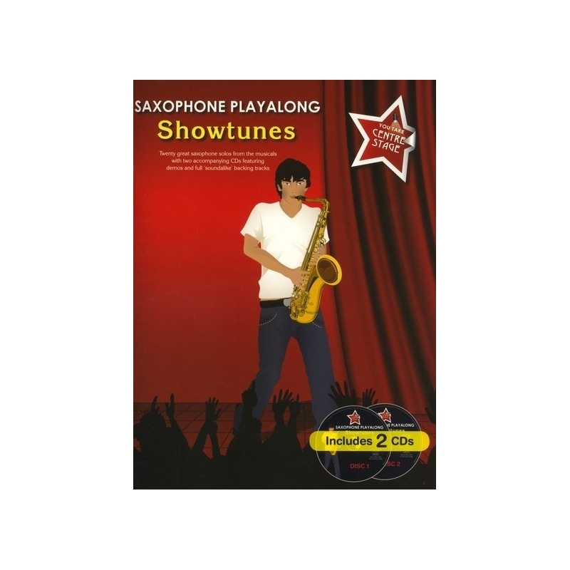 You Take Centre Stage: Saxophone Playalong Showtunes