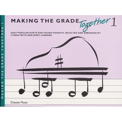 Making The Grade Together: Piano Duets 1