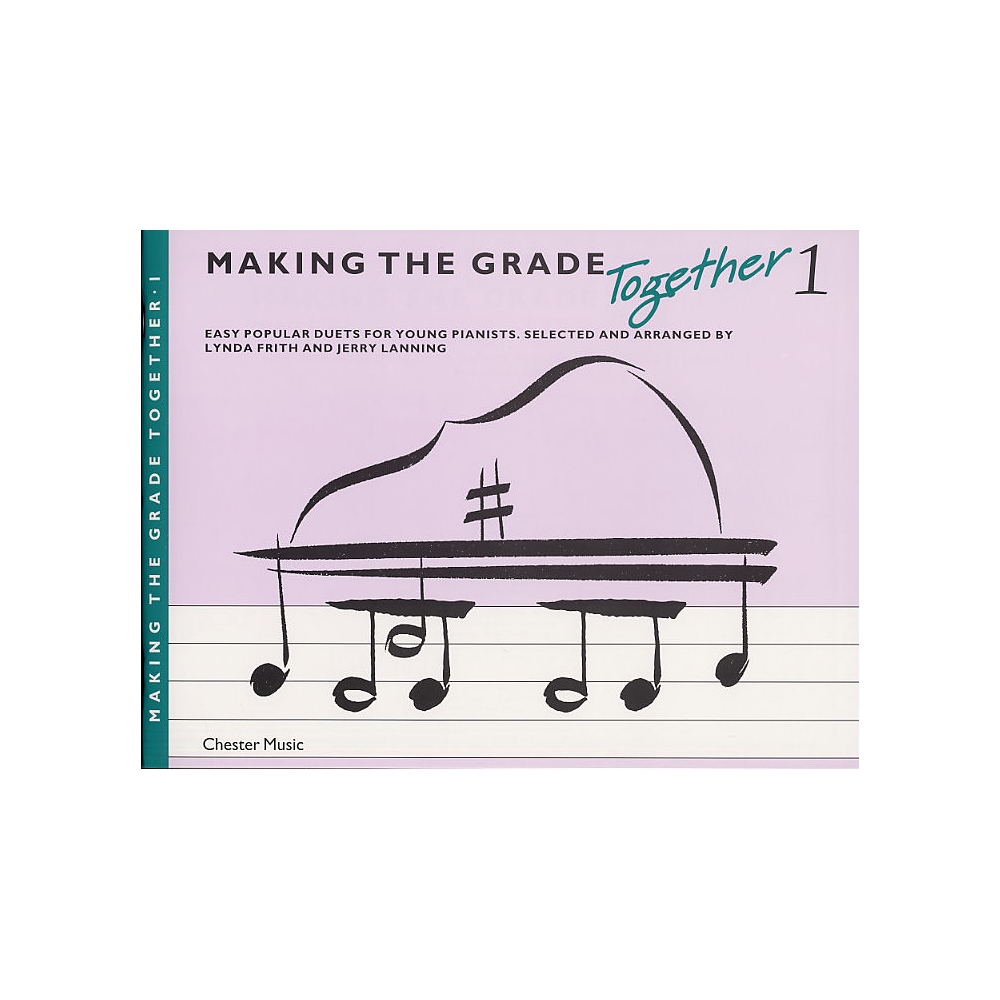 Making The Grade Together: Piano Duets 1