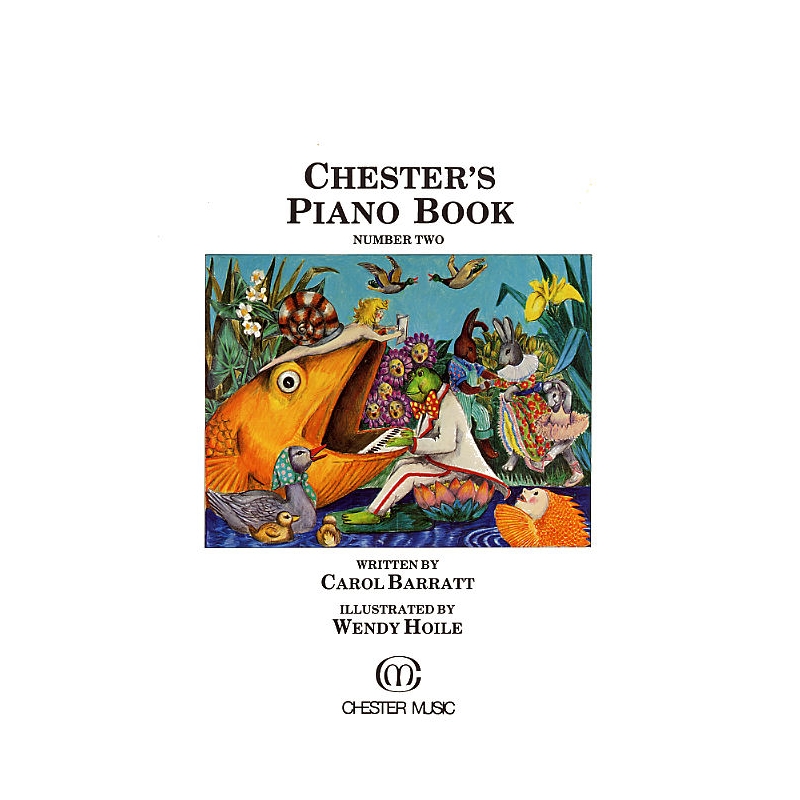 Barratt, Carol - Chester's Piano Book Two