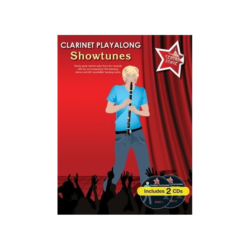 You Take Centre Stage: Clarinet Playalong Showtunes