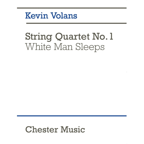 String Quartet No. 1 White Man Sleeps
