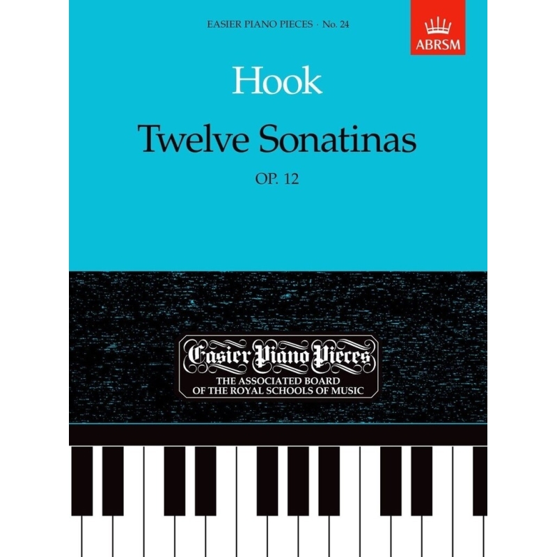 Hook, James - Twelve Sonatinas, Op.12