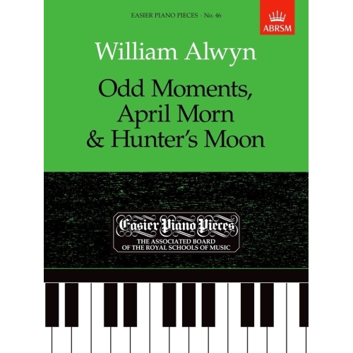 Alwyn, William - Odd Moments, April Morn & Hunter's Moon