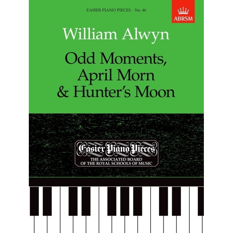 Alwyn, William - Odd Moments, April Morn & Hunter's Moon