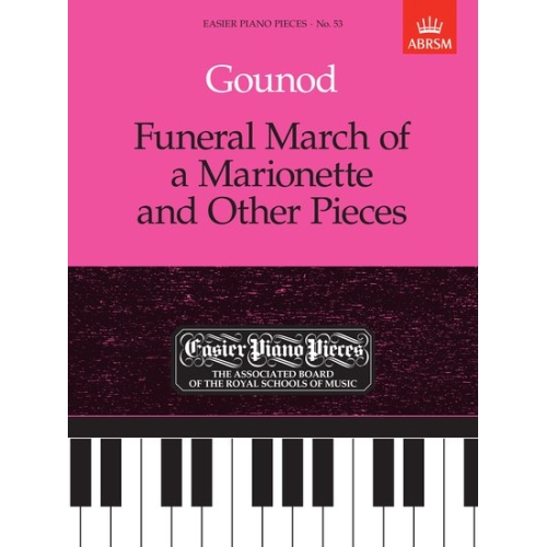 Gounod, Charles - Funeral March of a Marionette and Other Pieces