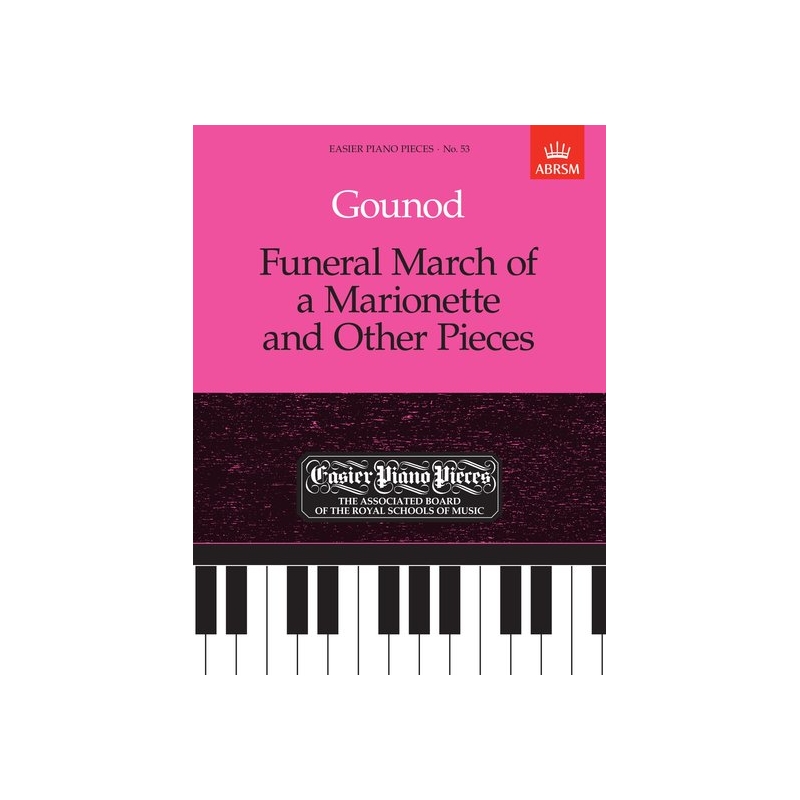 Gounod, Charles - Funeral March of a Marionette and Other Pieces