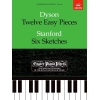 Stanford, Charles Villiers - Twelve Easy Pieces/Six Sketches